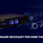 Is a Power Manager Necessary for Home Theaters