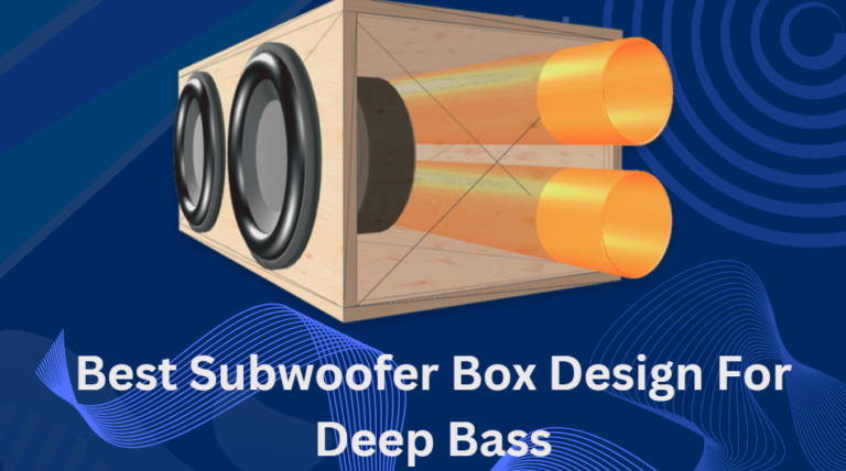 Best Subwoofer Box Design For Deep Bass » Aumoz | Trusted Audio